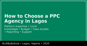How to choose a PPC advertising agency Lagos checklist